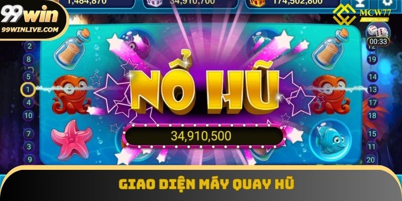 Giao diện máy quay hũ – nơi bắt đầu cho mọi chiến thuật hiệu quả