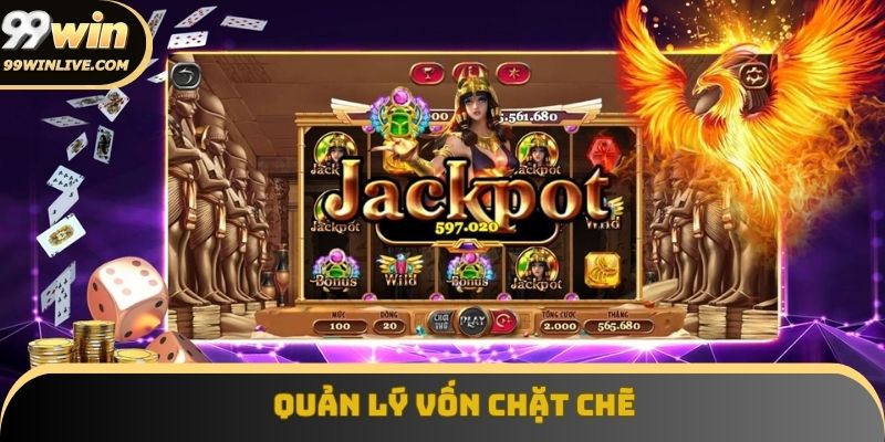 Quản lý vốn chặt chẽ giúp kéo dài thời gian chơi và tối ưu phần thưởng